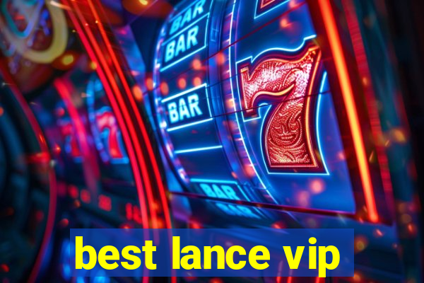 best lance vip